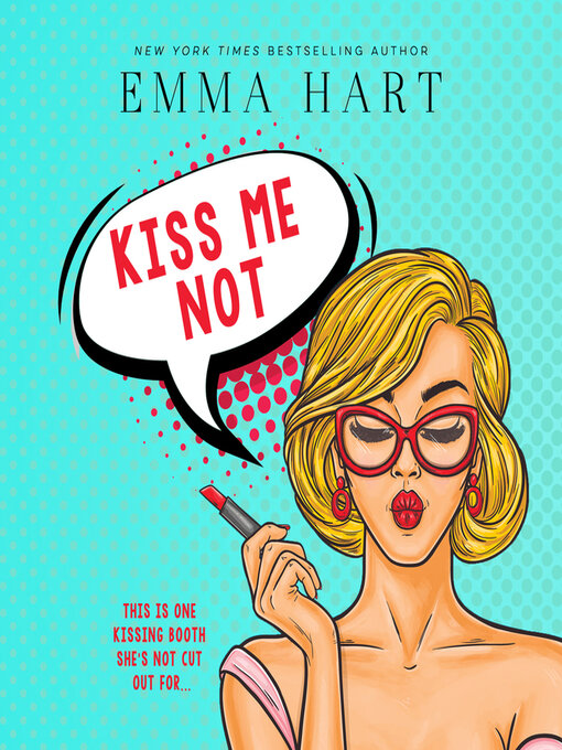 Title details for Kiss Me Not by Emma Hart - Available